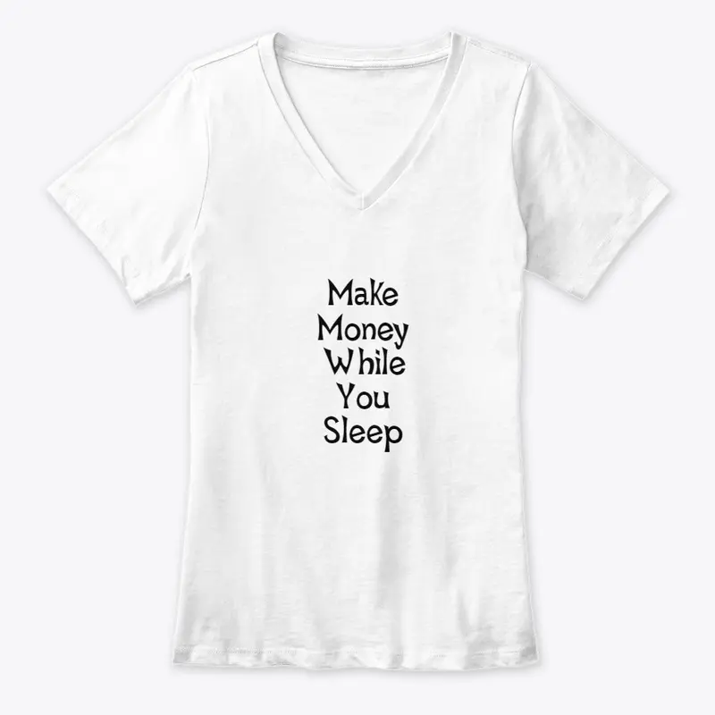 Make Money While You  Sleep